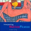 Interpreting Matisse Picasso