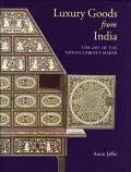 Luxury Goods from India: The Art of the Indian Cabinet-Maker