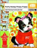Fluffy Humpy Poopy Puppy: A Ruff, Dog-Eared Look at Man's Best Friend