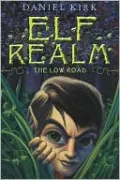 The Low Road (Elf Realm Trilogy)