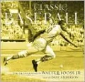 Classic Baseball: The Photographs of Walter Iooss Jr.