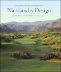 Nicklaus by Design Golf Course Strategy and Architecture