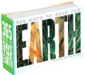 365 Ways to Save the Earth