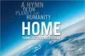 Home: A Hymn to the Planet and Humanity