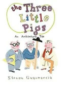 The Three Little Pigs: An Architectural Tale