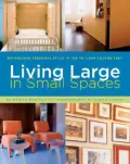 Living Large in Small Spaces: Expressing Personal Style in 100 to 1000 Square Feet