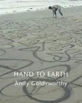 Hand to Earth: Andy Goldsworthy