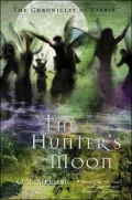 Hunter's Moon (The Chronicles of Faerie Series)