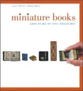 Miniature Books: 4,000 Years of Tiny Treasures