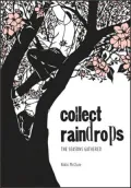 Collect Raindrops: The Seasons Gathered