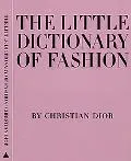 Little Dictionary of Fashion A Guide to Dress Sense for Every Woman