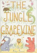 The Jungle Grapevine. by Alex Beard