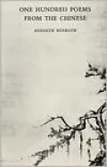 One Hundred Poems from the Chinese