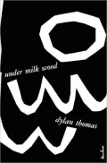 Under Milk Wood: A Play for Voices