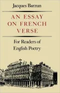 An Essay on French Verse: For Readers of English Poetry