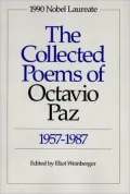 The Collected Poems of Octavio Paz, 1957-1987: Bilingual Edition