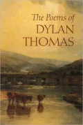 Poems of Dylan Thomas