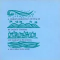 A child's Christmas in Wales / by Dylan Thomas; with woodcuts by Ellen Raskin