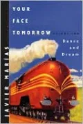 Your Face Tomorrow, Volume Two: Dance and Dream