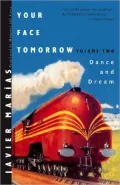 Your Face Tomorrow, Volume Two: Dance and Dream