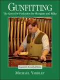 Gunfitting: The Quest for Perfection for Shotguns and Rifles