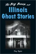 Big Book Of Illinois Ghost Stories