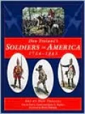 Soldiers in America, 1754-1865 Don Troiani's