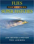 Flies for Western Super Hatches