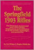 The Springfield 1903 Rifles
