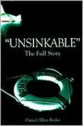 Unsinkable: The Full Story of the RMS Titanic