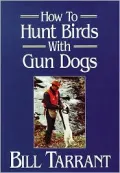 How to Hunt Birds with Gun Dogs