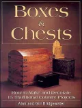 Boxes & Chests; How to Make and Decorate 15 Traditional Country Projects