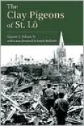 The Clay Pigeons of St. Lo