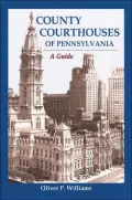 County Courthouses of Pennsylvania: A Visitor's Guide
