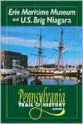 Erie Maritime Museum and U. S. Brig Niagara