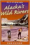 Fly Fishing Alaska's Wild Rivers