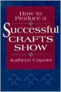 How to Produce a Successful Crafts Show