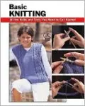Basic Knitting: All the Skills and Tools You Need to Get Started