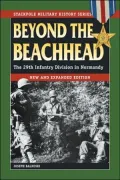 Beyond the Beachhead: The 29th Infrantry Division in Normandy