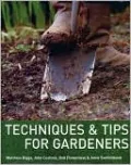 Techniques and Tips for Gardeners