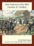 Don Troiani's Civil War Cavalry and Artillery