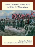 Don Troiani's Civil War Militia and Volunteers