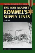 The War Against Rommel's Supply Lines, 1942-43