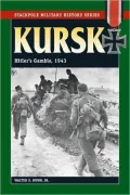 Kursk: Hitler’s Gamble, 1943