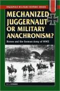 Mechanized Juggernaut or Military Anachronism? Horses and the German Army of World War II