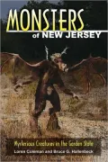 Monsters of New Jersey: Mysterious Creatures in the Garden State
