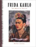 Frida Kahlo : The Brush of Anguish