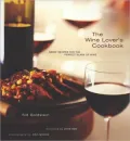 Wine Lover's Cookbook: Great Meals for the Perfect Glass of Wine