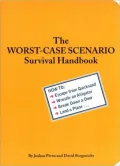 The Worst-Case Scenario Survival Handbook