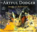 The Artful Dodger : Images and Reflections
